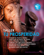 TALLER TU PROSPERIDAD 27 de agosto 2025 4:00 PM hora New York $10