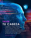 Taller: TU CABEZA 26 de Agosto, 2025  7 PM EST $10