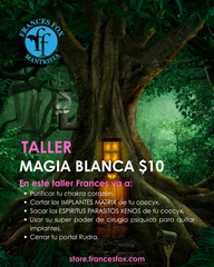 TALLER MAGIA BLANCA, 25 de Agosto, 2025 7 PM $10 Hora New York