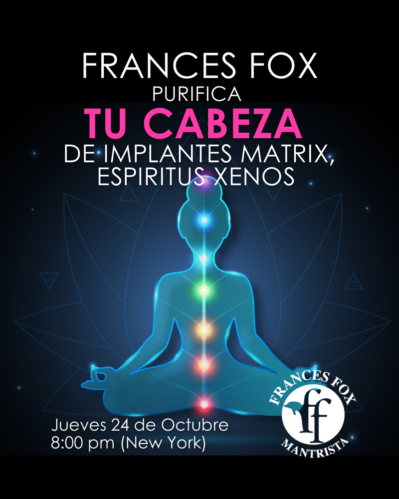 Purifica tu cabeza de implantes Matrix, espíritus Xenos portal Rudra Jueves 24 Octubre 8:00 pm